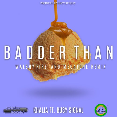 Badder Than (feat. Busy Signal)