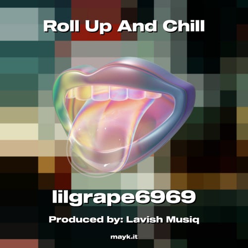Roll Up And Chill