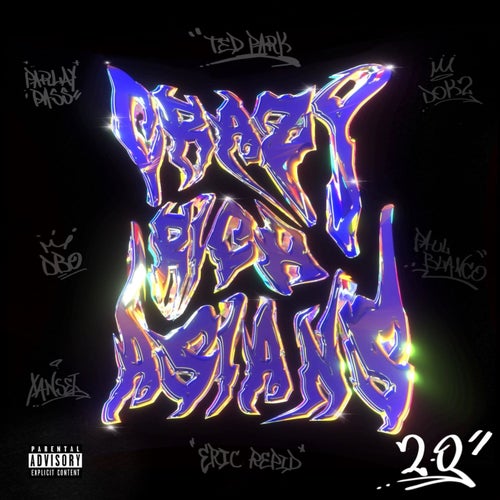 Crazy Rich Asians (CRA 2.0) [feat. Dok2, Eric Reprid, Paul Blanco & Parlay Pass]