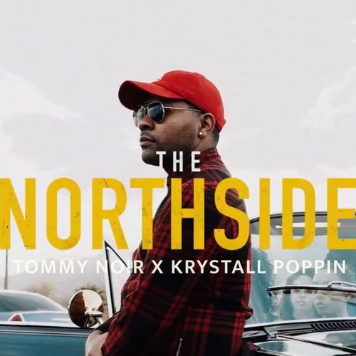 The Northside (feat. Krystall Poppin)