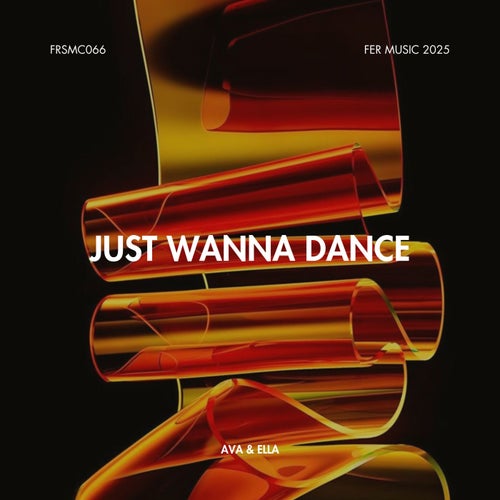 Just Wanna Dance