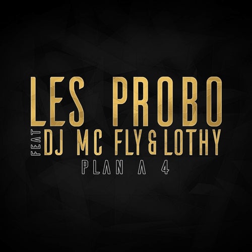 Plan a 4 (feat DJ McFly & Lothy)