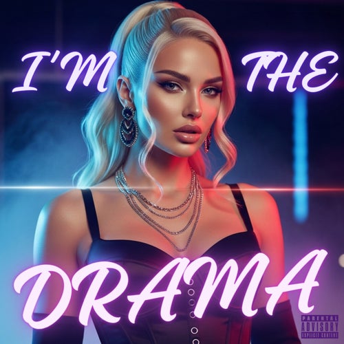 I'm The Drama