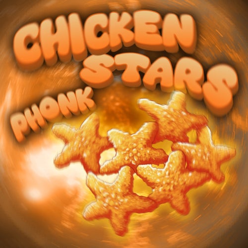 CHICKEN STARS PHONK (I'm gonna go out gooning)