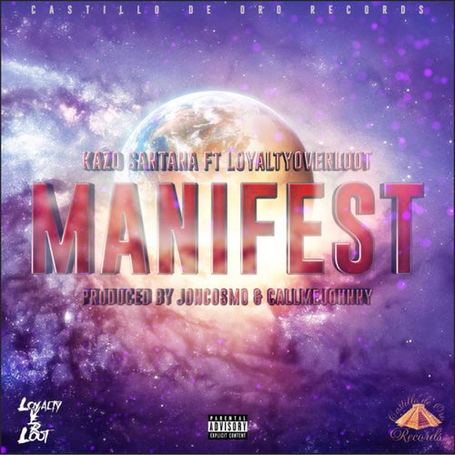 Manifest (feat. LoyaltyOverLoot)