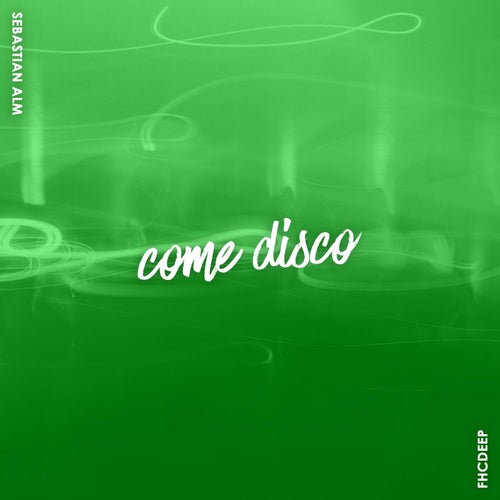 Come Disco