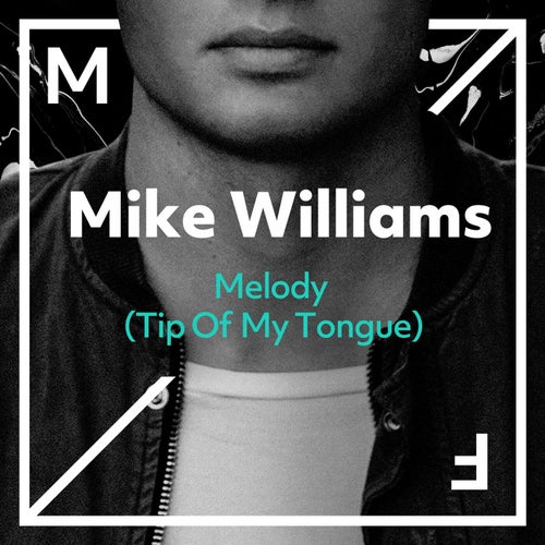 Melody (Tip Of My Tongue) (Extended Mix)