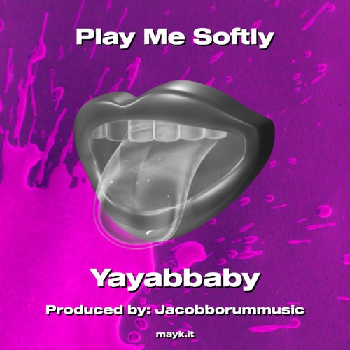 Play Me Softly