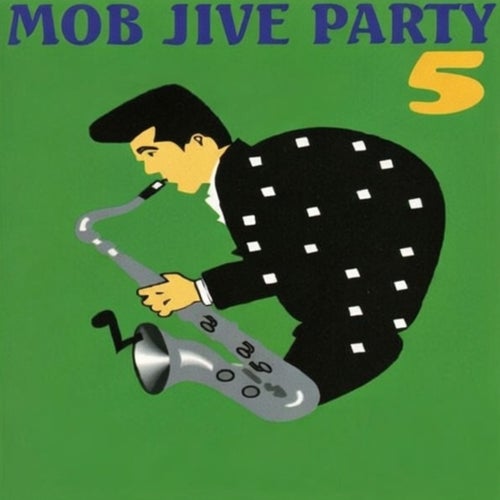 Mob Jive Party 5