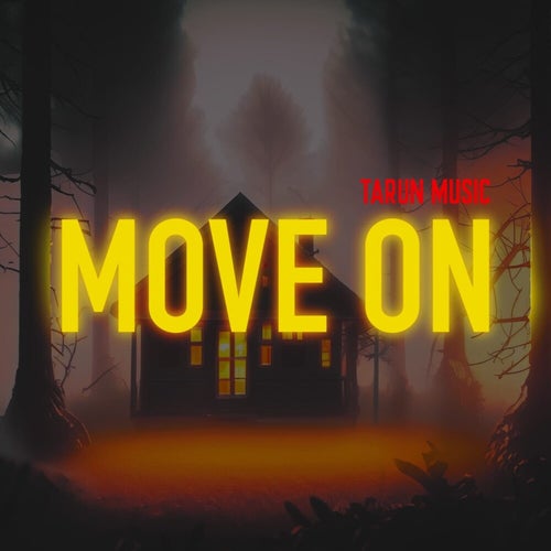 MOVE ON