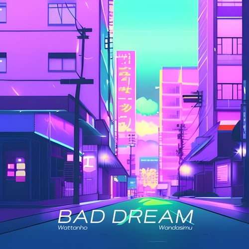 bad dream (feat. Wandasimu)