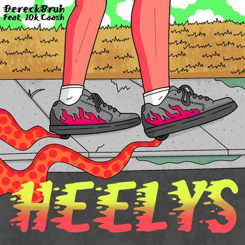 Heelys (feat. 10k.Caash)