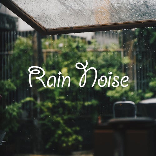 Rain Noise