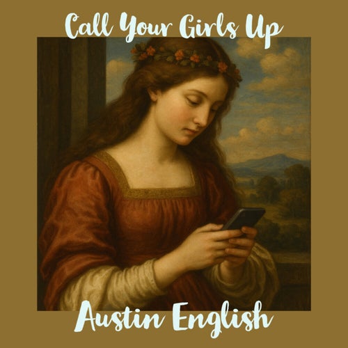 Call Your Girls Up