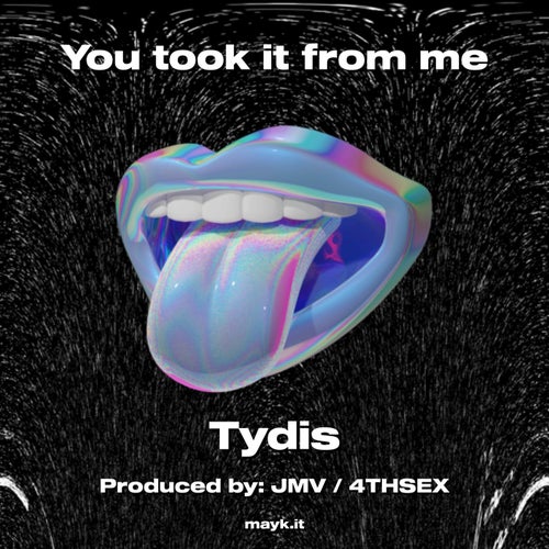 You took it from me