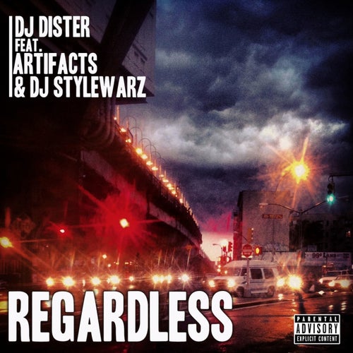 Regardless (feat. Artifacts & DJ Stylewarz)