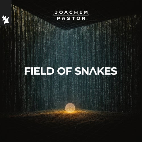 FIELD OF SNAKES