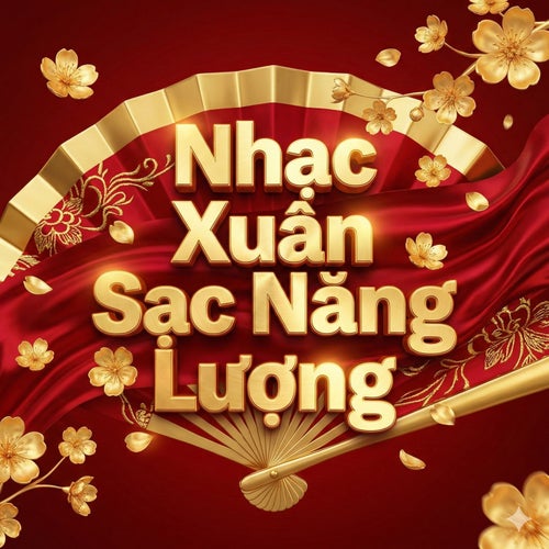 Nhạc Xuân Sạc Năng Lượng