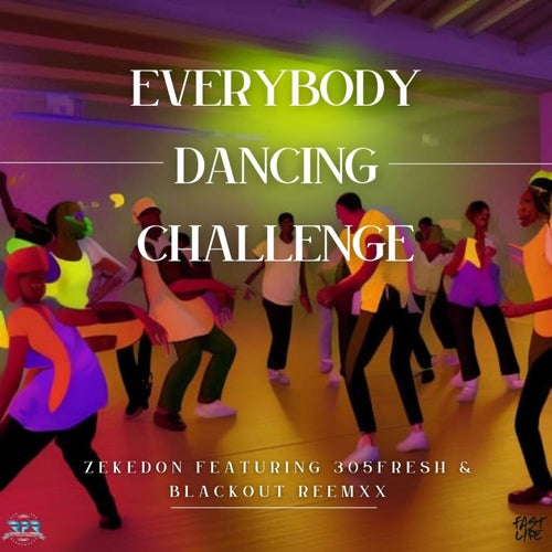 Everybody Dancing Challenge (feat. 305Fresh & Blackout Reemxx)