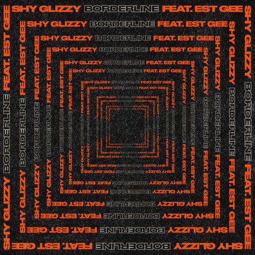 Borderline (feat. EST Gee)
