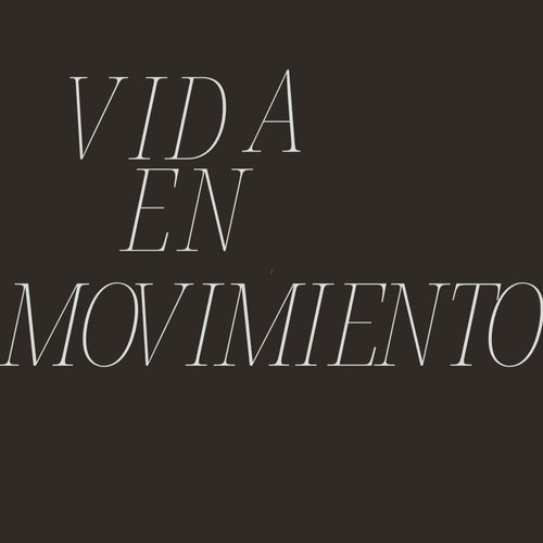 VIDA EN MOVIMIENTO