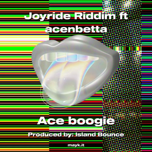 Joyride Riddim ft acenbetta