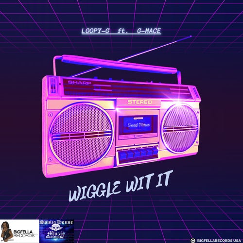 Wiggle Wit It (feat. G-Mace)