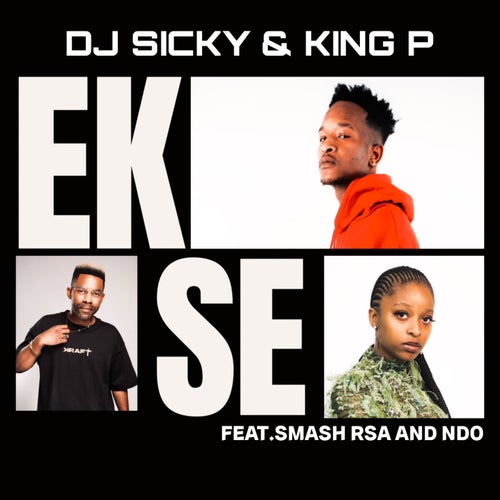 Ekse (feat. King P & Ndo)