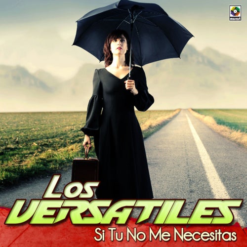 Si Tú No Me Necesitas