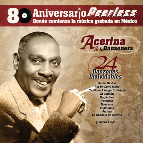 Peerless 80 Aniversario - 24 Danzones Inolvidables