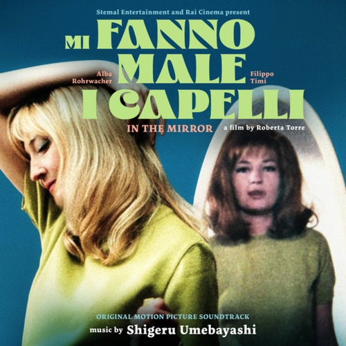 In The Mirror (Mi Fanno Male i Capelli) (Original Film Soundtrack)
