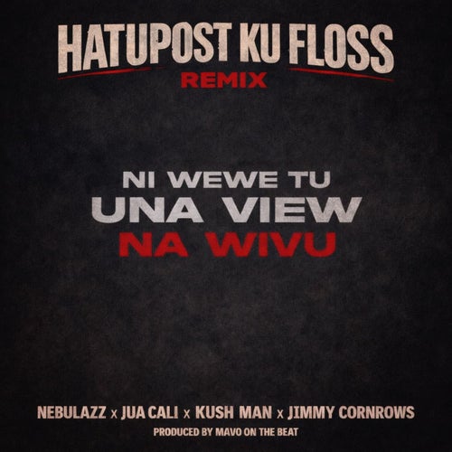Hatupost Ku Floss Remix