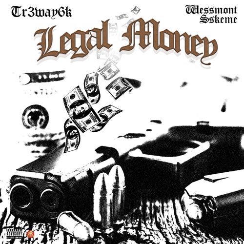 Legal Money (feat. WeSSmont SSkeme)