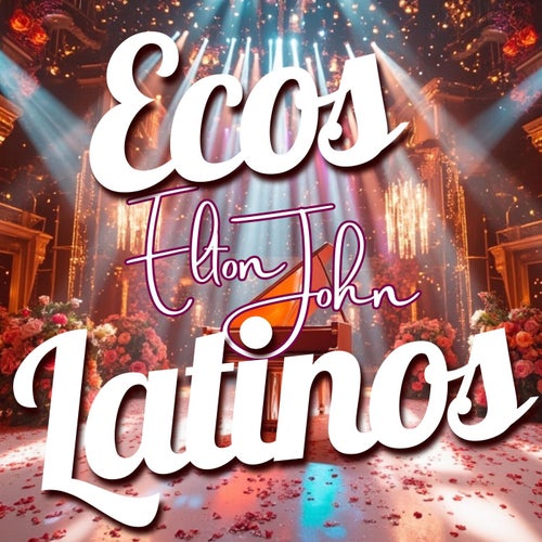 Ecos Latinos - Elton John