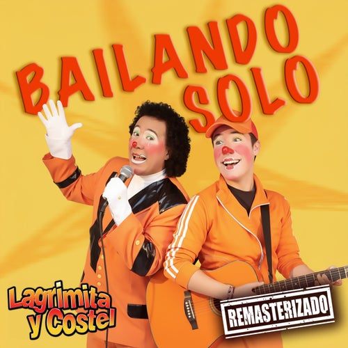Bailando Solo (Remasterizado 2026)