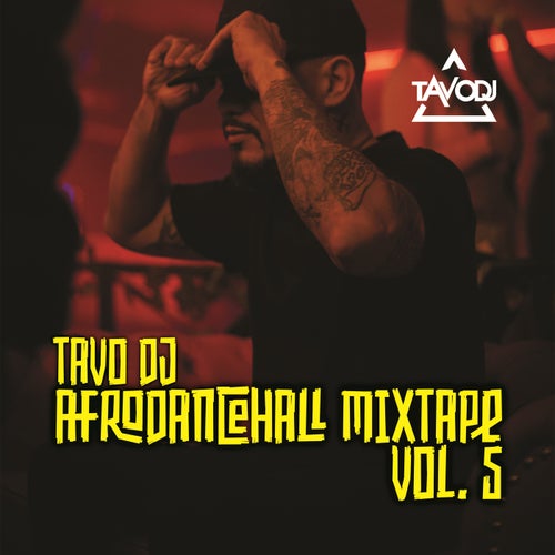 Afro Dancehall Mixtape, Vol 5