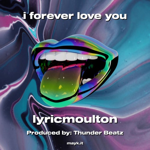 i forever love you