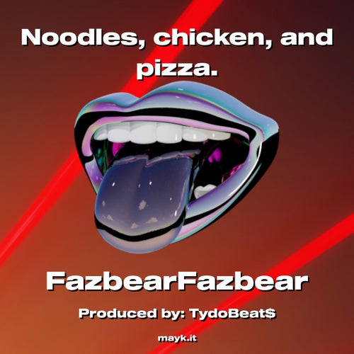 Noodles  chicken  and pizza.