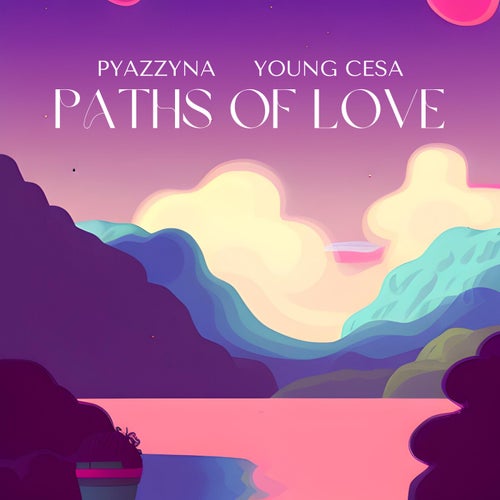 Paths of love feat. Young Cesa