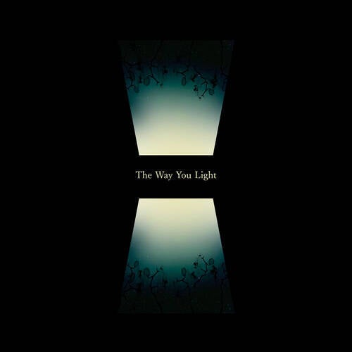 The Way You Light