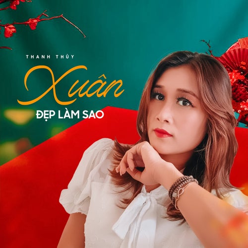 Xuân Đẹp Làm Sao