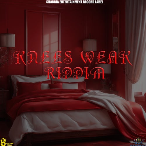 knees weak riddim