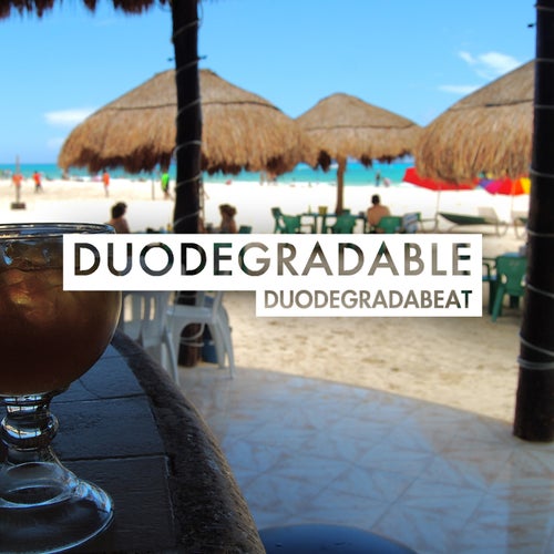 Duodegradabeat