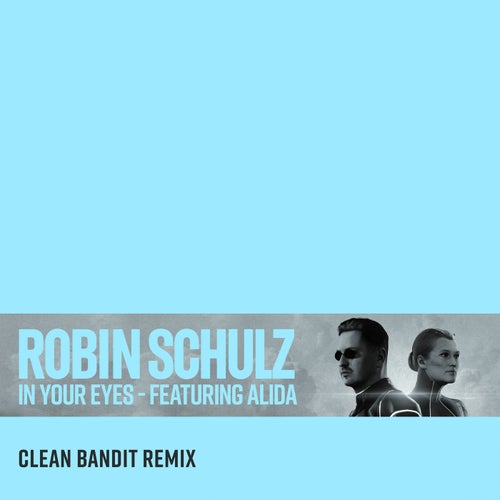 In Your Eyes (feat. Alida) [Clean Bandit Remix]