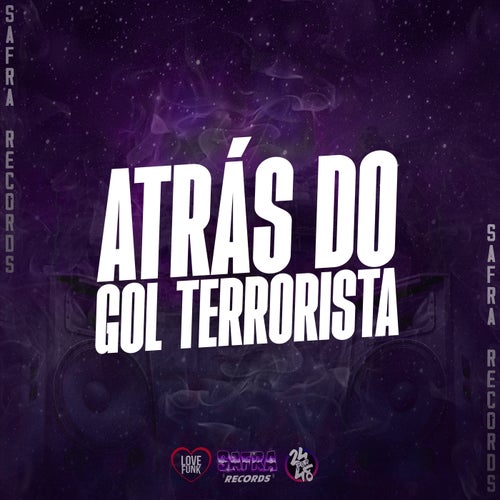 Atrás do Gol Terrorista