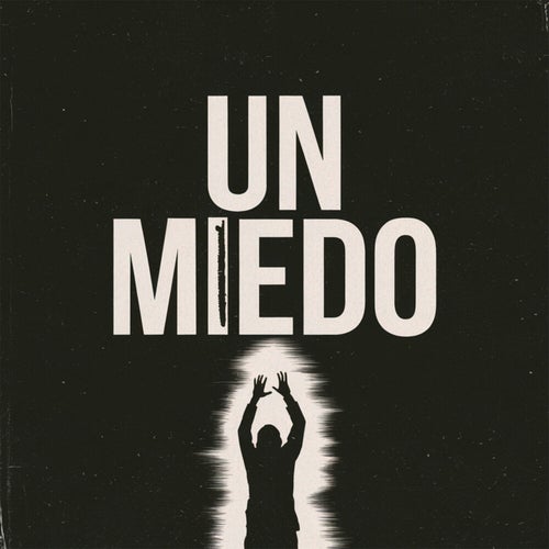 Un miedo
