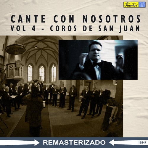 Cante Con Nosotros, Vol. 4 (Remasterizado)