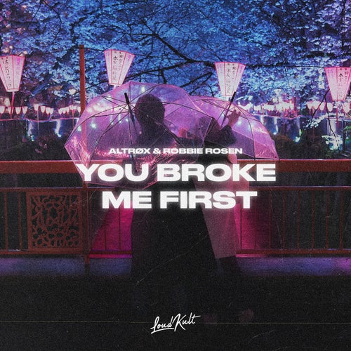 You Broke Me First