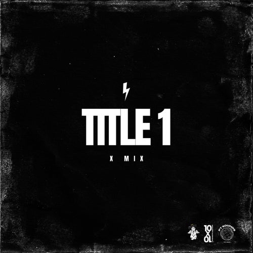 Title 1 (X Mix)