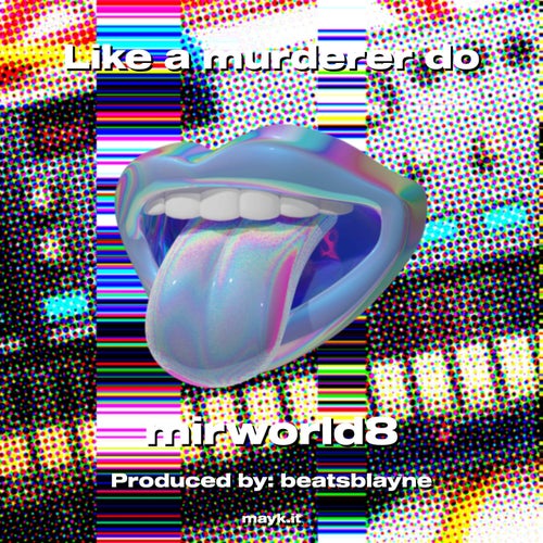 Like a murderer do